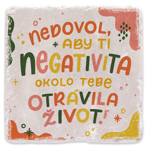 Nedovol, aby ti negativita otrávila život